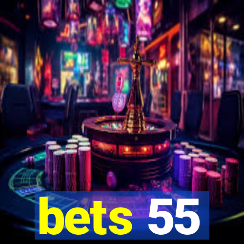 bets 55